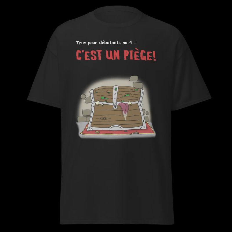 T-Shirt Truc pour débutants no. 4 : C&#39;est un piège