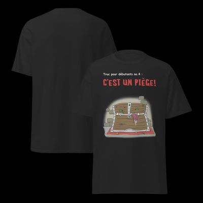 T-Shirt Truc pour débutants no. 4 : C&#39;est un piège