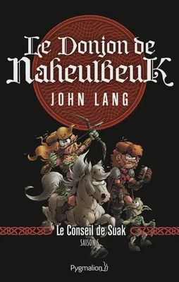 Donjon de Naheulbeuk - Tome 3 : Conseil de Suak - Saison 5