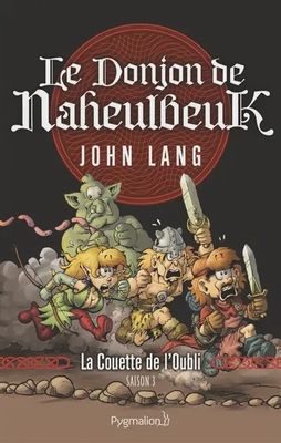 Donjon de Naheulbeuk - Tome 1 : Couette de l'oubli - Saison 3