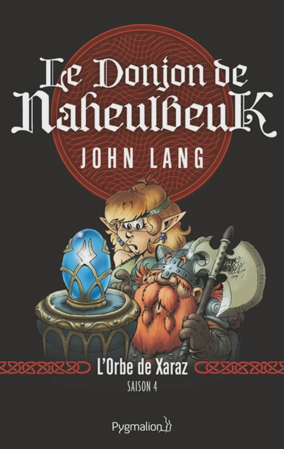 Donjon de Naheulbeuk - Tome 2 : L'Orbe de Xaraz - Saison 4