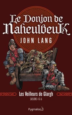 Donjon de Naheulbeuk - Tome 5 : Les veilleurs de Glargh - Saison 4-6