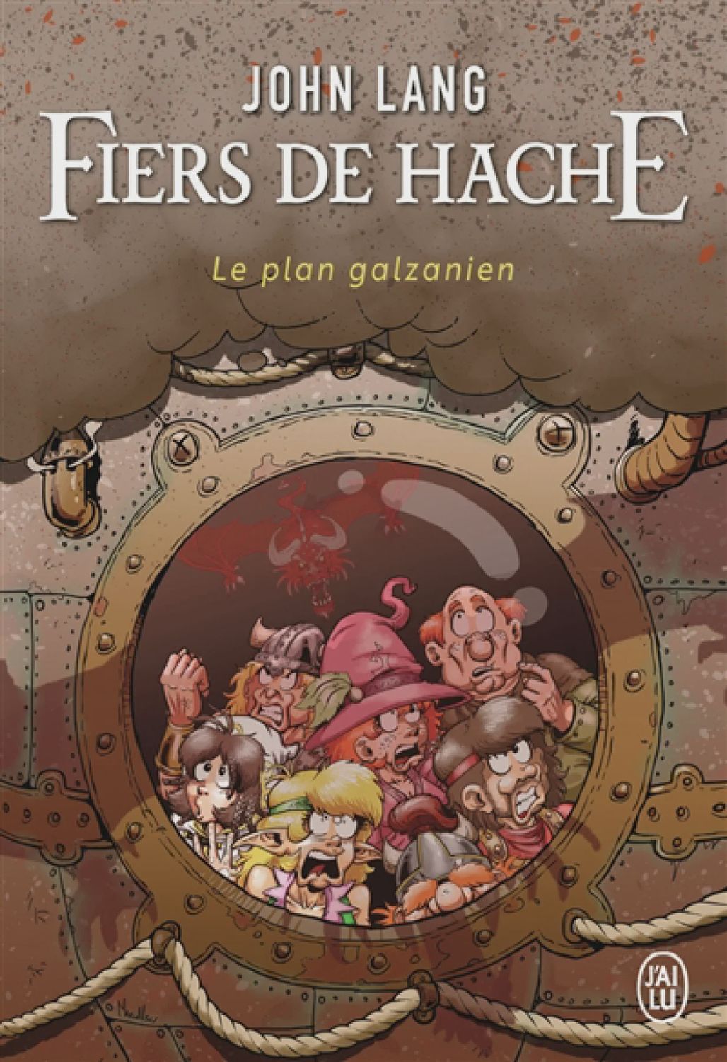 Donjon de Naheulbeuk - Fiers de hache - Le plan galzanien