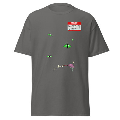 T-Shirt Totally not a mimic !