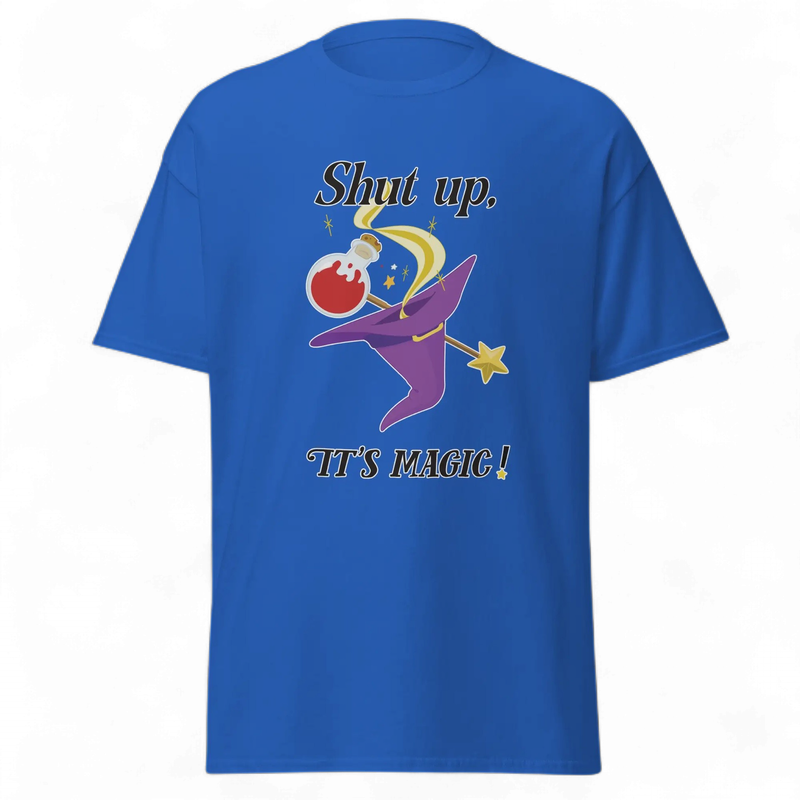T-Shirt – Shut up, it's magic! (Wizard Hat)