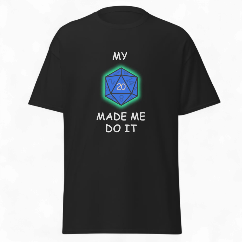 Adult T-Shirt - My critical hit made me do it - Blue Dice