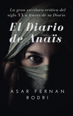 EL DIARIO DE ANAÏS  (Novela corta en formato ePUB de 66 páginas)