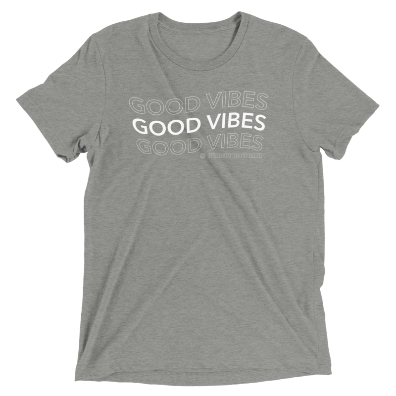 Good Vibes Triblend Tee