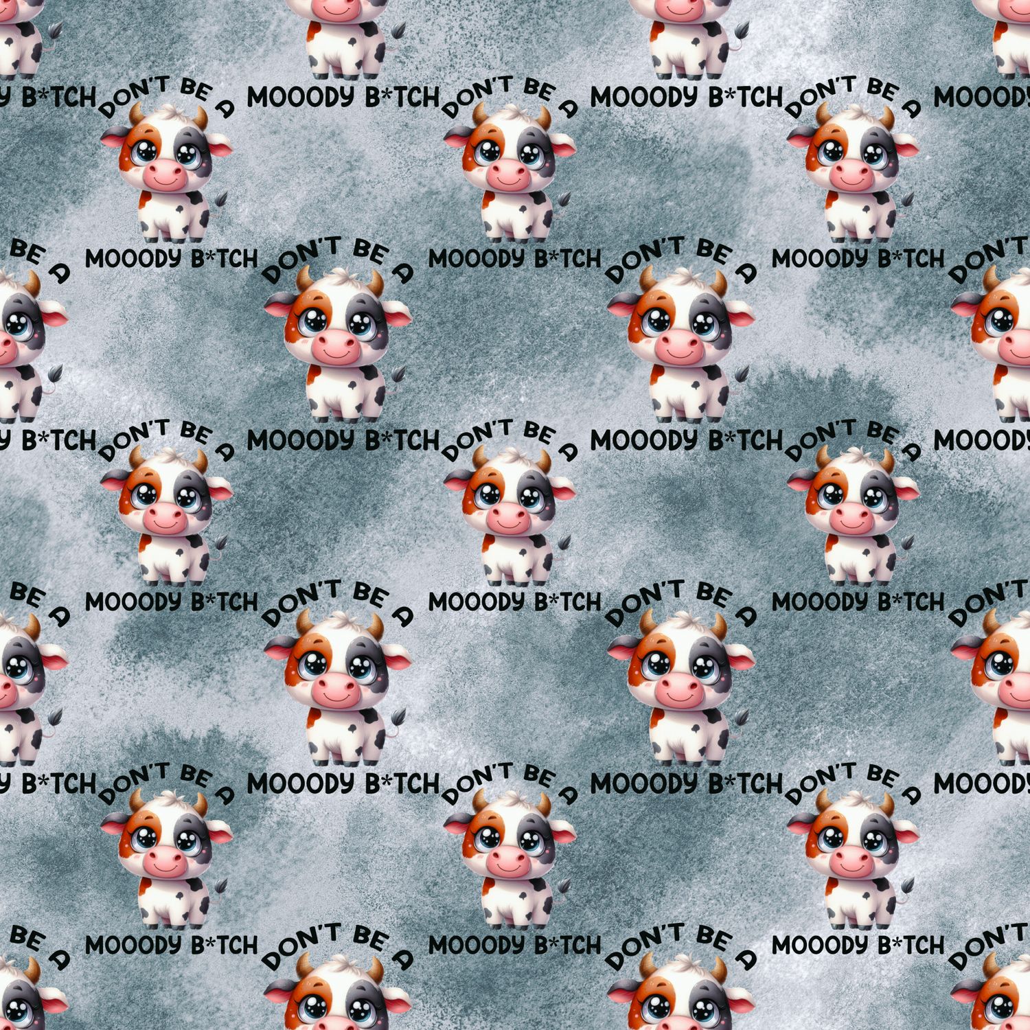 MOODY BITCH