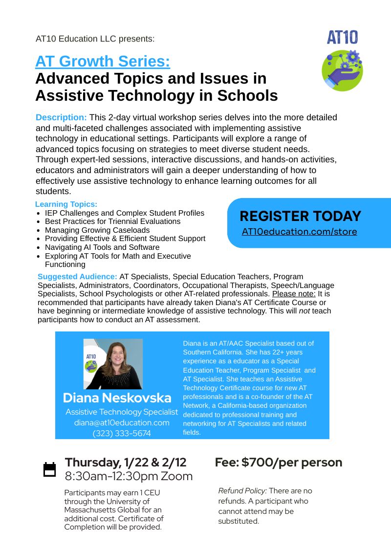 AT Growth Series: Advanced Topics and Issues in Assistive Technology in Schools - Virtual, Begins 1/22/2026 AT Growth Series: Advanced Topics and Issues in Assistive Technology in Schools - Virtual, Begins 1/22/2026