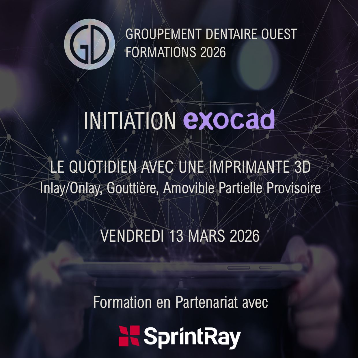 Initiation Exocad : Vendredi 13 Mars 2026