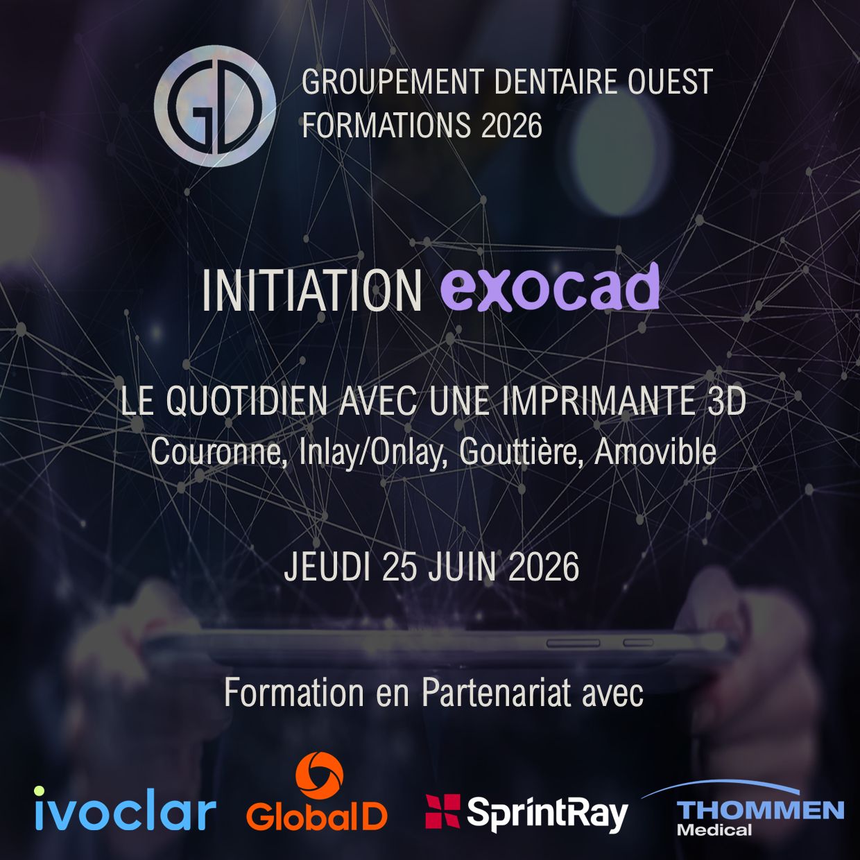 Initiation Exocad : Jeudi 25 Juin 2026 Initiation Exocad : Jeudi 25 Juin 2026