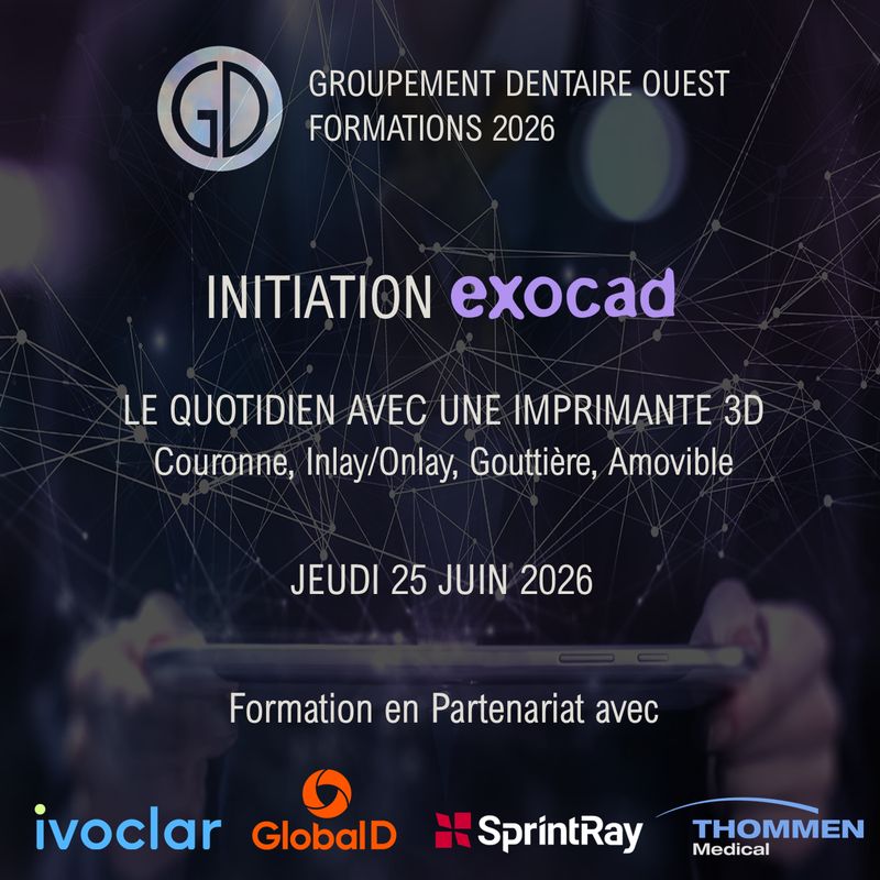 Initiation Exocad : Jeudi 25 Juin 2026