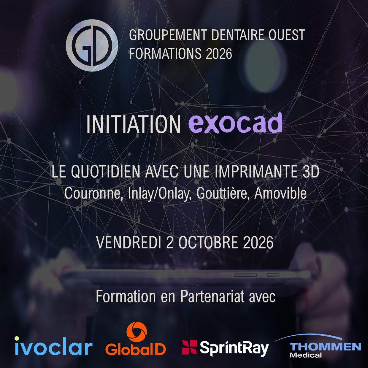 Initiation Exocad : Vendredi 16 Octobre 2026