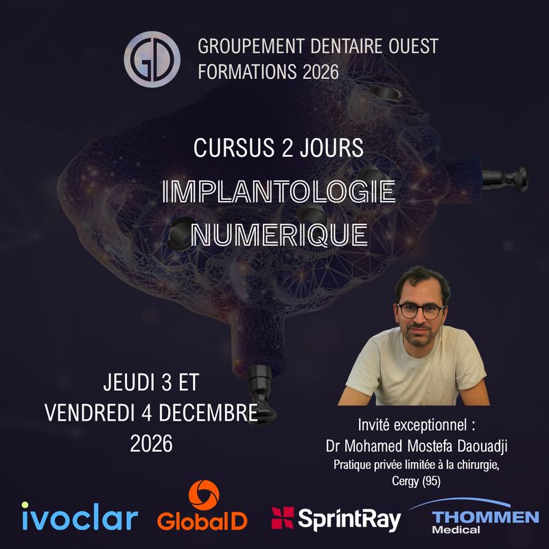 Cursus 2 jours Implantologie Numérique : 3-4 Décembre 2026