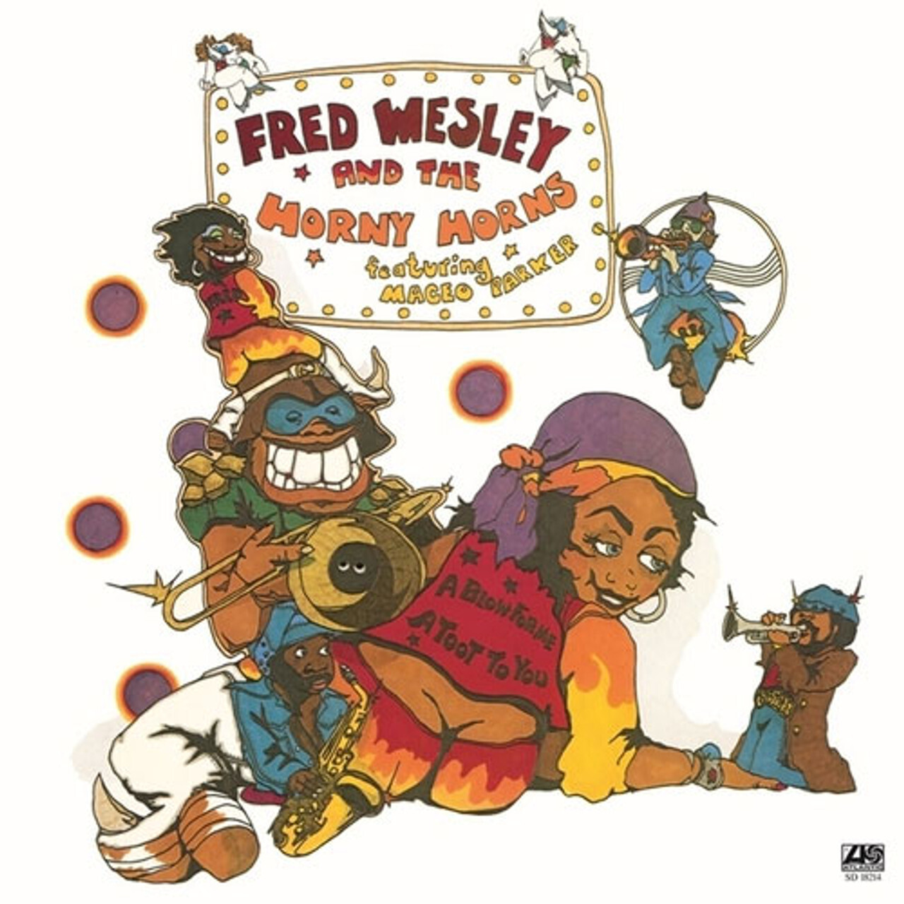 Fred Wesley &amp; the Horny Horns - A Blow For Me A Toot For You (180g) LP