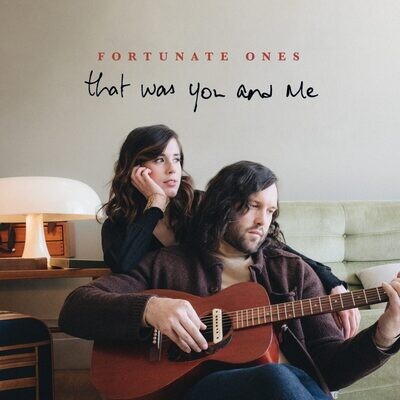 Fortunate Ones - That Was You and Me LP