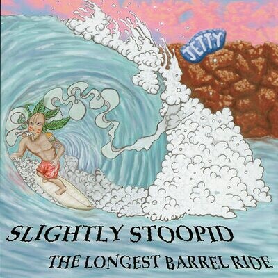 Slightly Stoopid - The Longest Barrel Ride LP