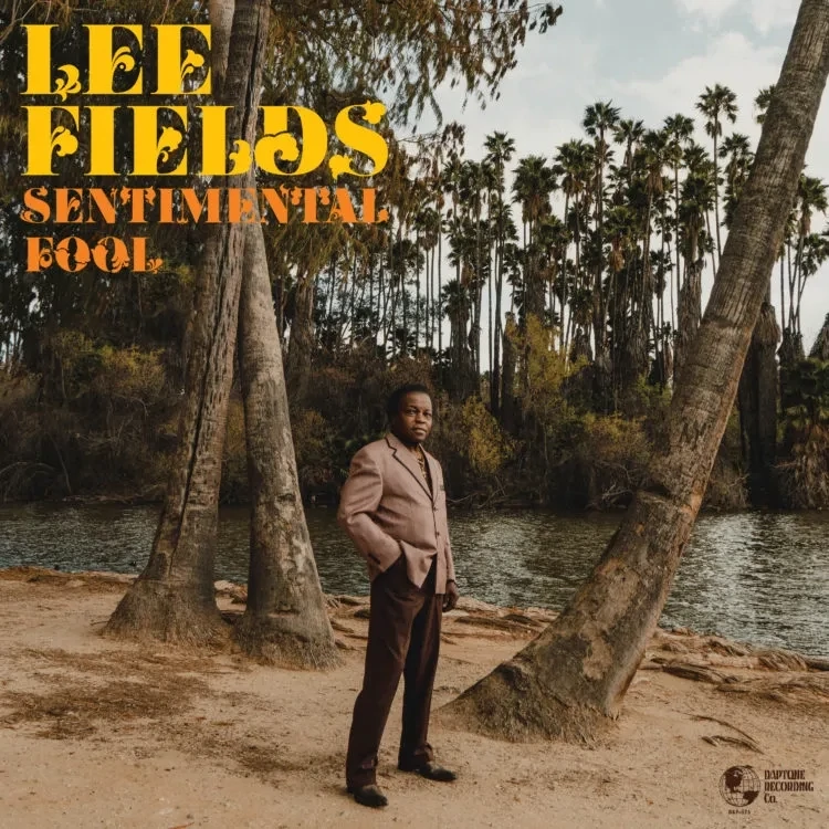 Lee Fields - Sentimental Fool (Black Vinyl)