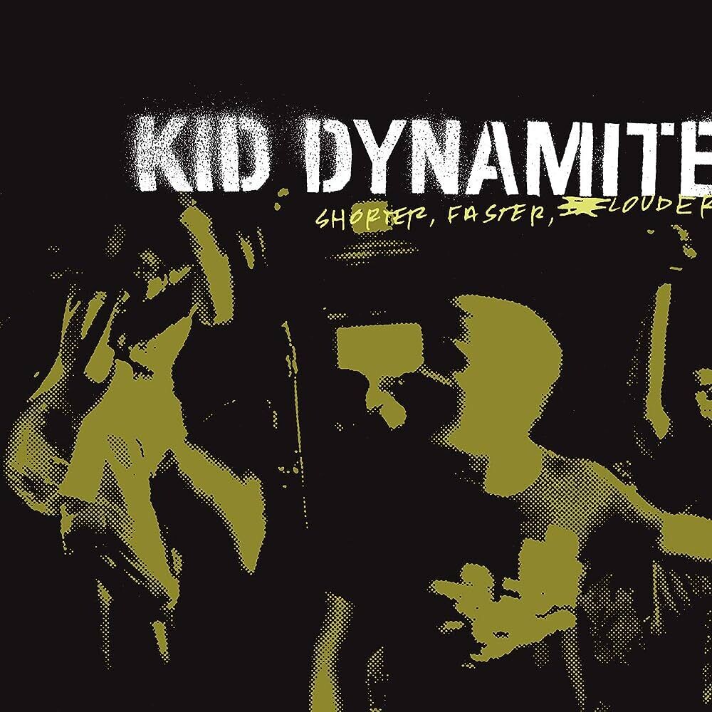 Kid Dynamite - Shorter, Faster, Louder LP