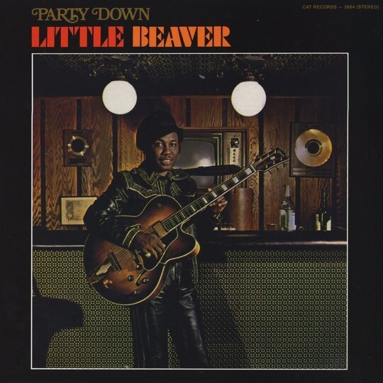 Little Beaver - Party Down LP