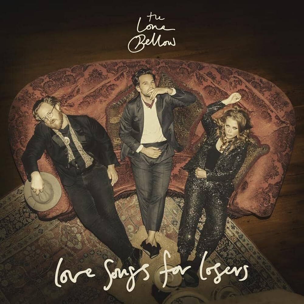 Lone Bellow - Love Songs For Losers LP