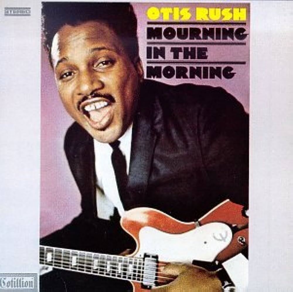 Otis Rush - Mourning In The Morning LP
