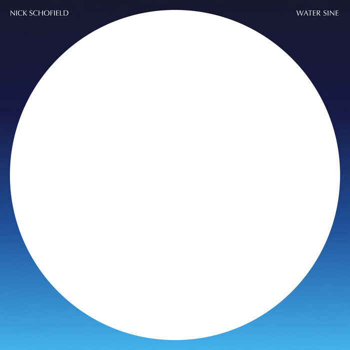 Nick Schofield - Water Sine