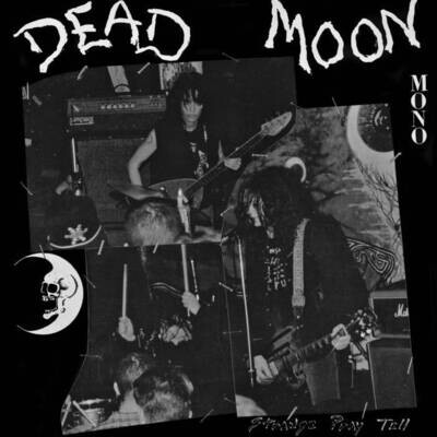 Dead Moon - Strange Pray Tell LP