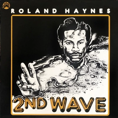Roland Haynes - Second Wave LP