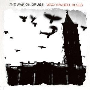 War on Drugs - Wagonwheel Blues LP