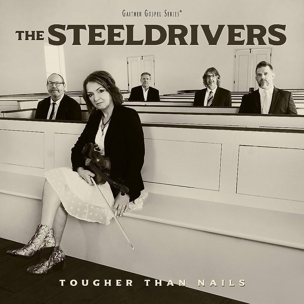 SteelDrivers - Tougher Than Nails LP