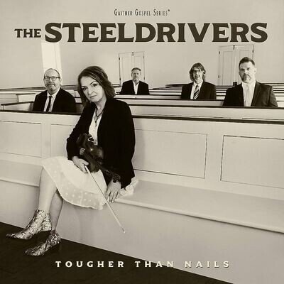 SteelDrivers - Tougher Than Nails LP