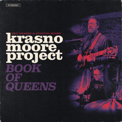 Eric Krasno &amp; Stanton Moore - Krasno/Moore Project: Book Of Queens LP