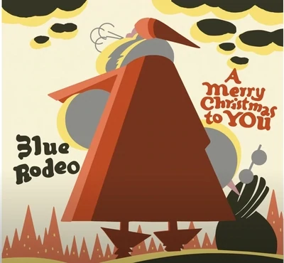 Blue Rodeo - A Merry Christmas To You LP