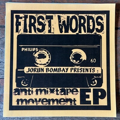 First Words - Anti Mixtape Movement EP 7&quot;