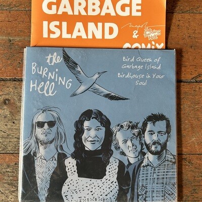 The Burning Hell - Bird Queen of Garbage Island (7&quot; &amp; Comic Book)