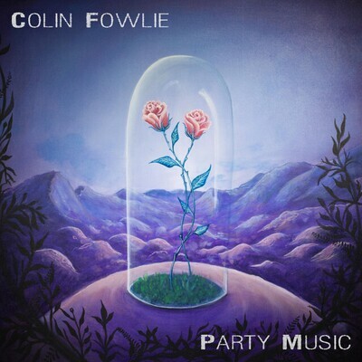 Colin Fowlie - Party Music LP