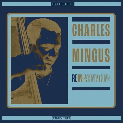 Charles Mingus - Reincarnations (2024RSD) LP