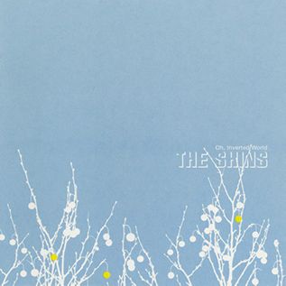 Shins - Oh, Inverted World (20th Anniversary) LP