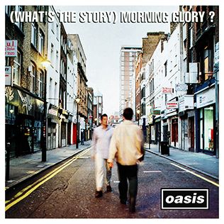 Oasis - (What&#39;s the Story) Morning Glory?