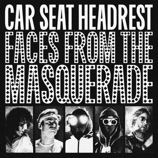 Car Seat Headrest - Faces From the Masquarade LP