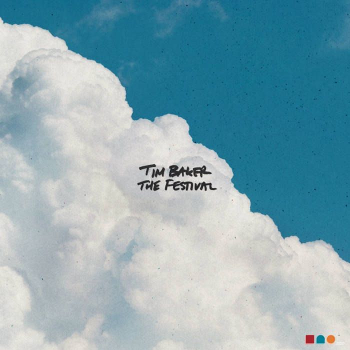 Tim Baker - The Festival LP