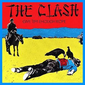 Clash - Give &#39;Em Enough Rope LP