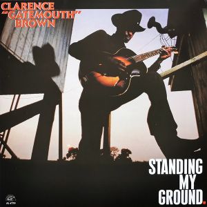 Clarence Gatemouth Brown - Standing My Ground LP