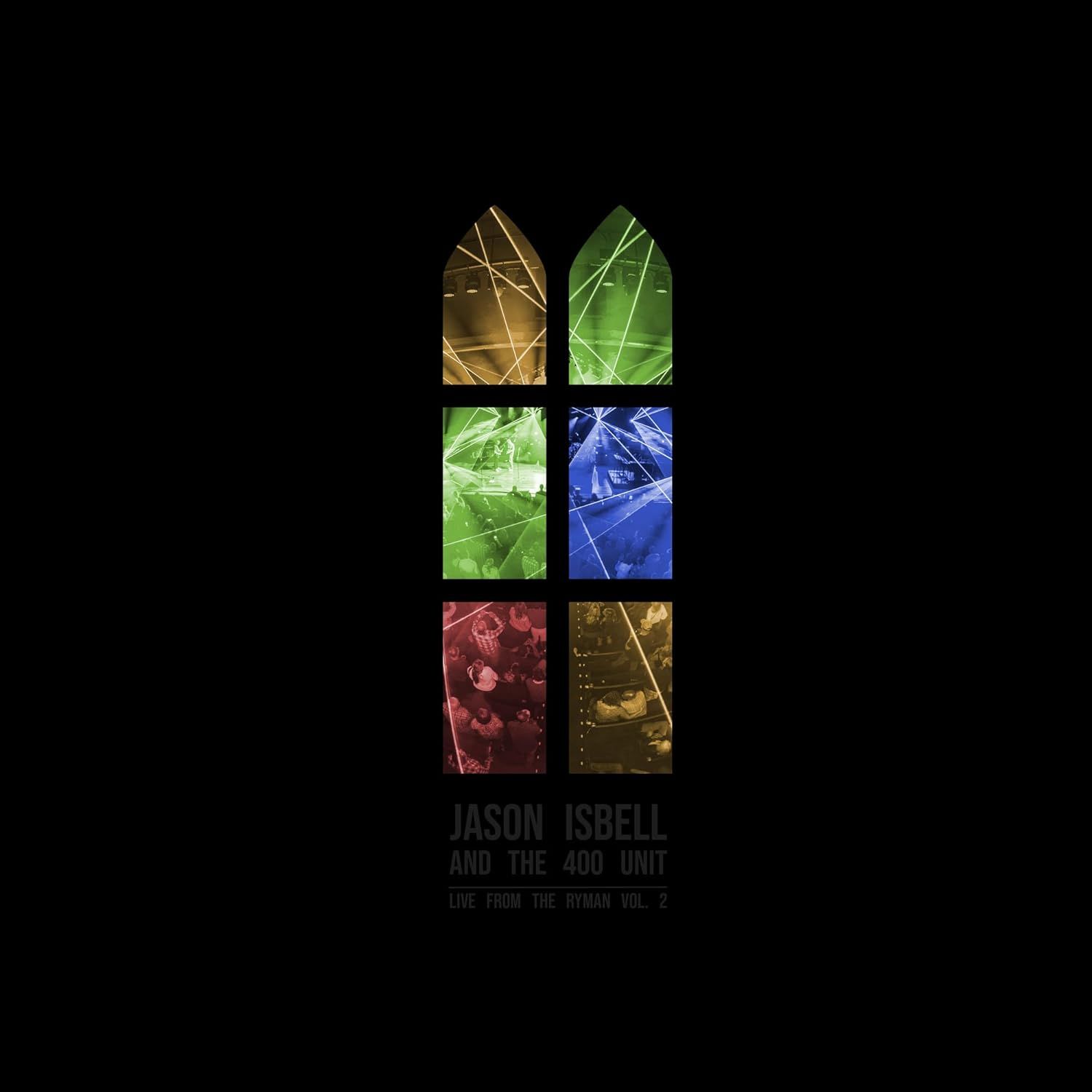 Jason Isbell &amp; the 400 Unit - Live from the Ryman Vol.2 