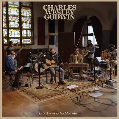 Charles Wesley Godwin - 2024BF - Live From Echo Mountain LP