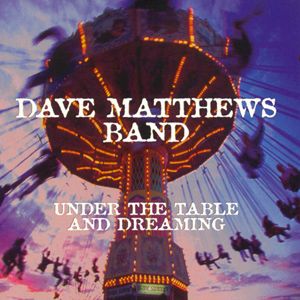 Dave Matthews Band - Under the Table Dreaming (2LP) 