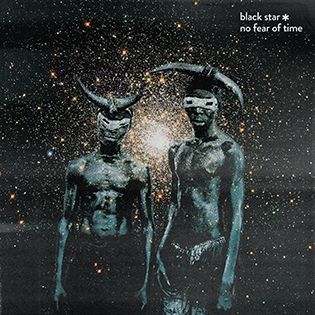 Black Star - No Fear of Time LP