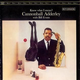 Cannonball Adderley &amp; Bill Evans - Know What I Mean? LP
